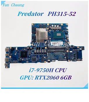 6050A3087502 MB A03 Для Acer Predator PH315-52 Материнская плата ноутбука i7-9750H Процессор GTX1660Ti/RTX2060 6 ГБ графический процессор NBQ6411004 NBQ5311004